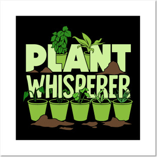 Plant Whisperer Gardening Gardener Gift Posters and Art